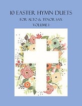 10 Easter Duets for Alto and Tenor Sax - Volume 1 P.O.D. cover
